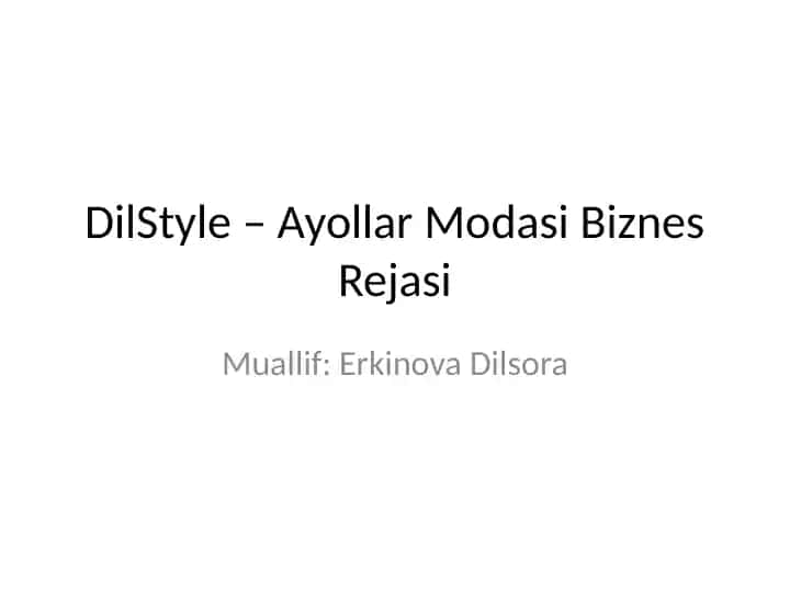 DilStyle – Ayollar Modasi Biznes Rejasi