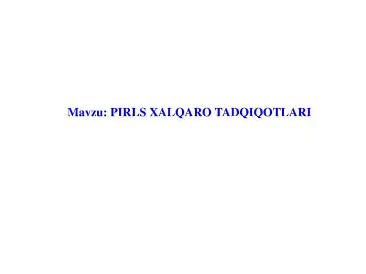 PIRLS XALQARO TADQIQOTLARI