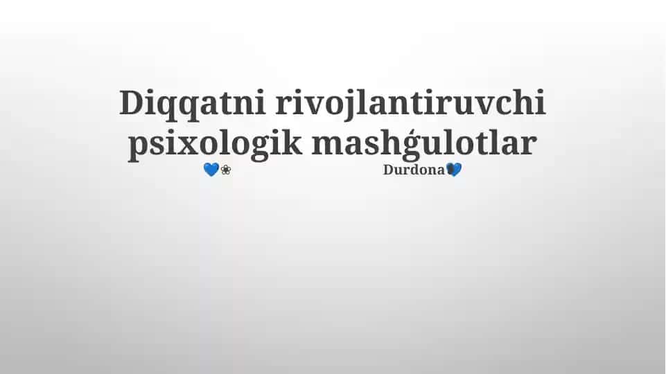 Diqqatni rivojlantiruvchi psixologik mashģulotlar