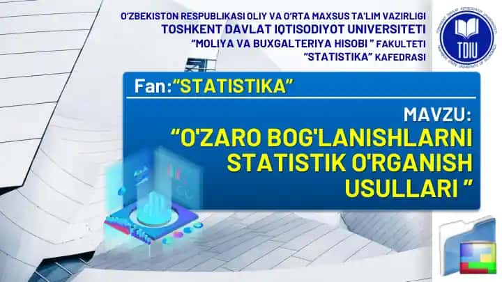 O'zaro bog'lanishlarni statistik o'rganish usullari