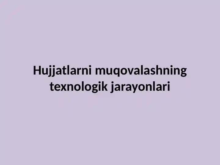 Hujjatlarni muqovalashning texnologik jarayonlari