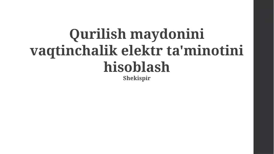 Qurilish maydonini vaqtinchalik elektr ta'minotini hisoblash