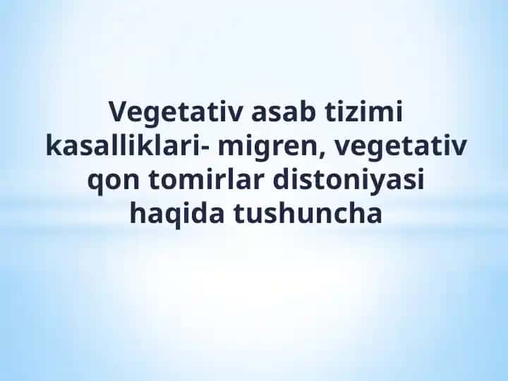Vegetativ asab tizimining vazifalari