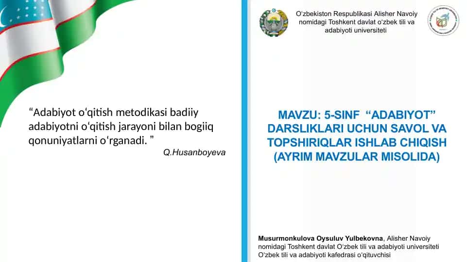 MAVZU:5-SINF “ADABIYOT” DARSLIKLARI UCHUN SAVOL VA TOPSHIRIQLAR ISHLAB CHIQISH (AYRIM MAVZULAR MISOLIDA)