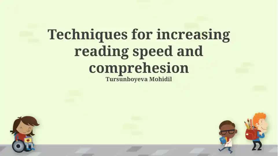 Techniques for increasing reading speed and comprehesion