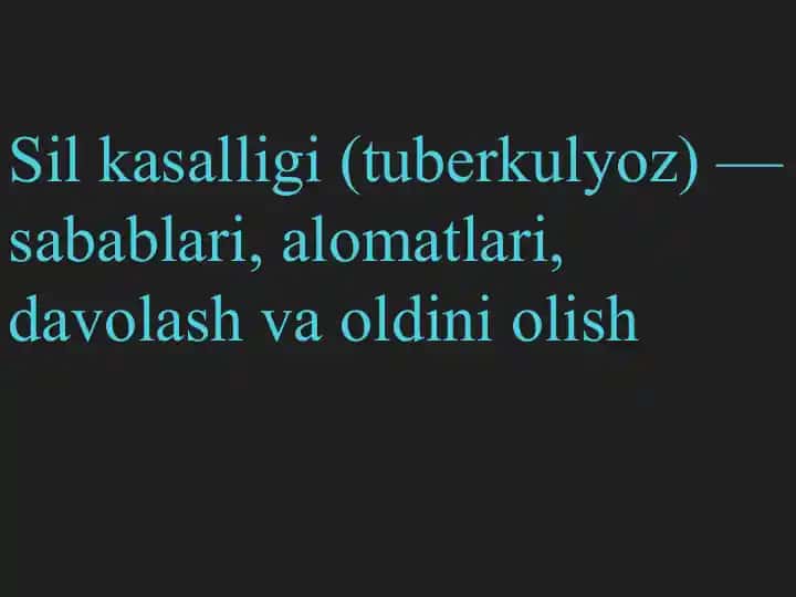 Sil kasalligi (tuberkulyoz)