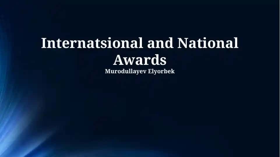 Internatsional and National Awards