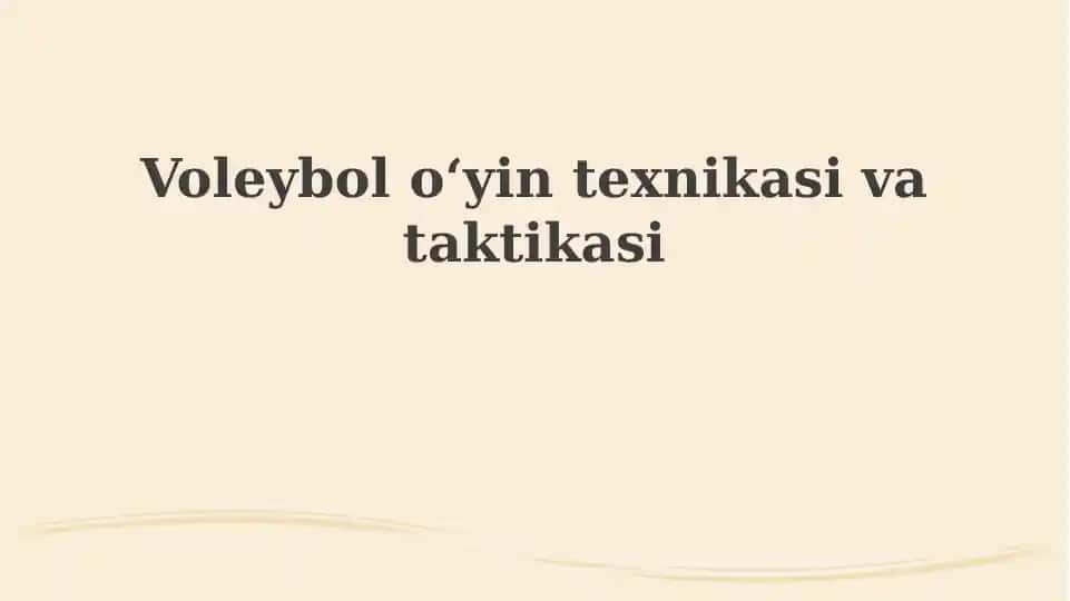 Voleyboloʻyintexnikasi va taktikasi