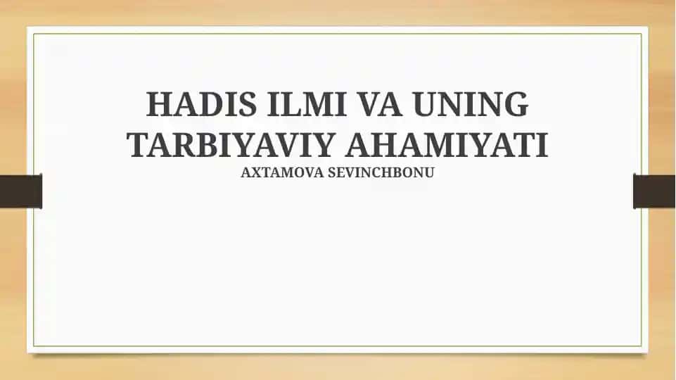 HADIS ILMI VA UNING TARBIYAVIY AHAMIYATI