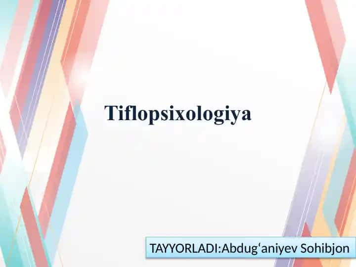 Ko'rish qobiliyati buzilgan shaxslar psixologiyasi (tiflopsixologiya)