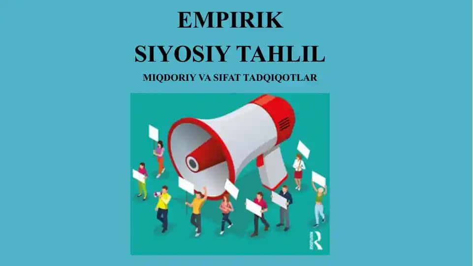 EMPIRIK SIYOSIY TAHLIL MIQDORIY VA SIFAT TADQIQOTLAR
