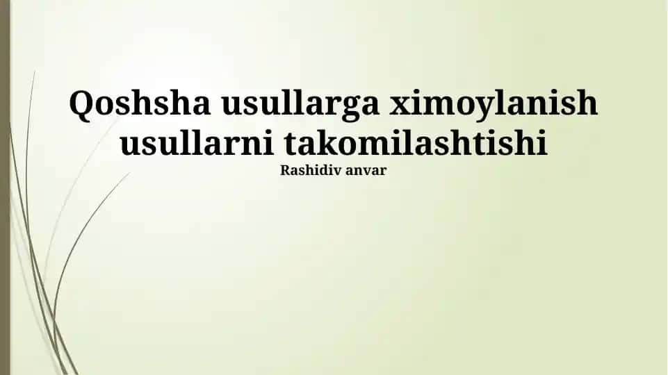 Qoshsha usullariga himoyalanish usullarini takomillashtirish