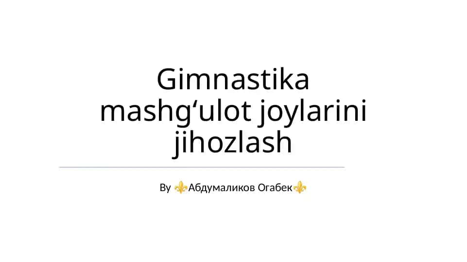 Gimnastika mashgʻulot joylarini jihozlash