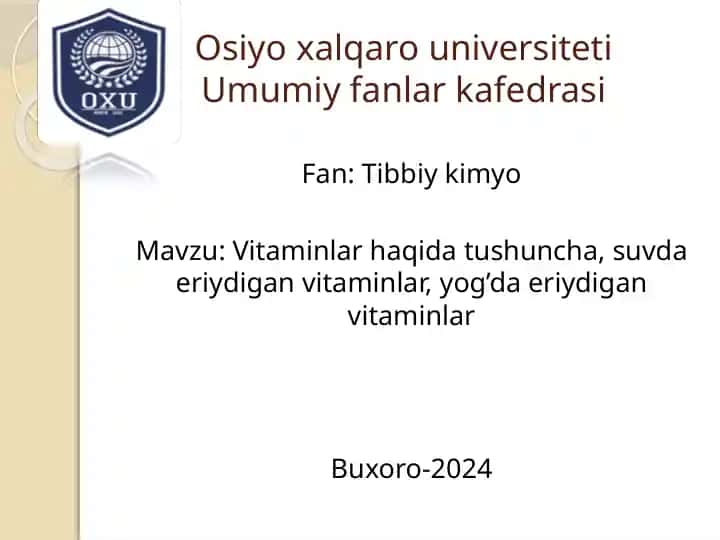 Vitaminlar haqida tushuncha, suvda eriydigan vitaminlar, yog’da eriydigan vitaminlar