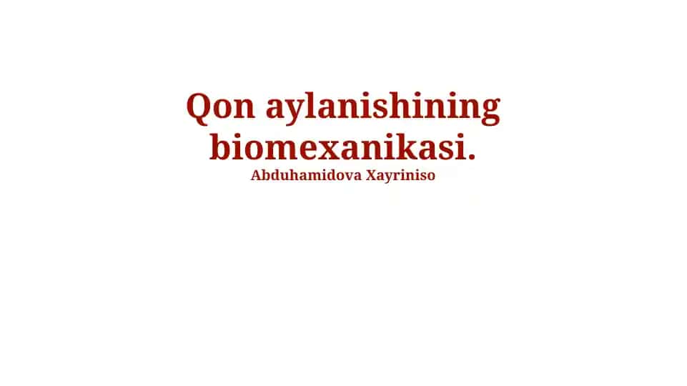 Qon aylanishining biomexanikasi