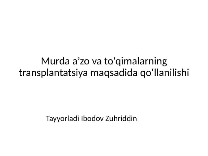Murda a’zo va to‘qimalarning transplantatsiya maqsadida qo‘llanilishi