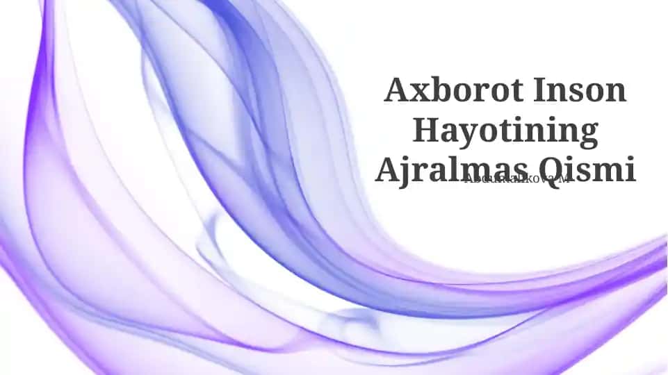 Axborot Inson Hayotining Ajralmas Qismi
