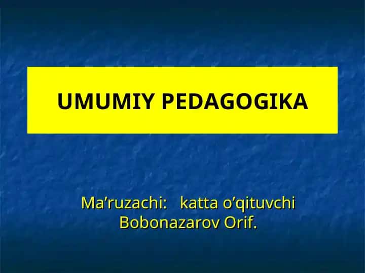 UMUMIY PEDAGOGIKA