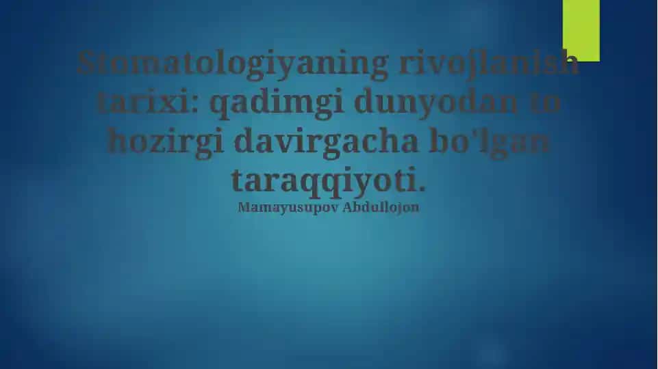 Stomatologiyaning rivojlanish tarixi