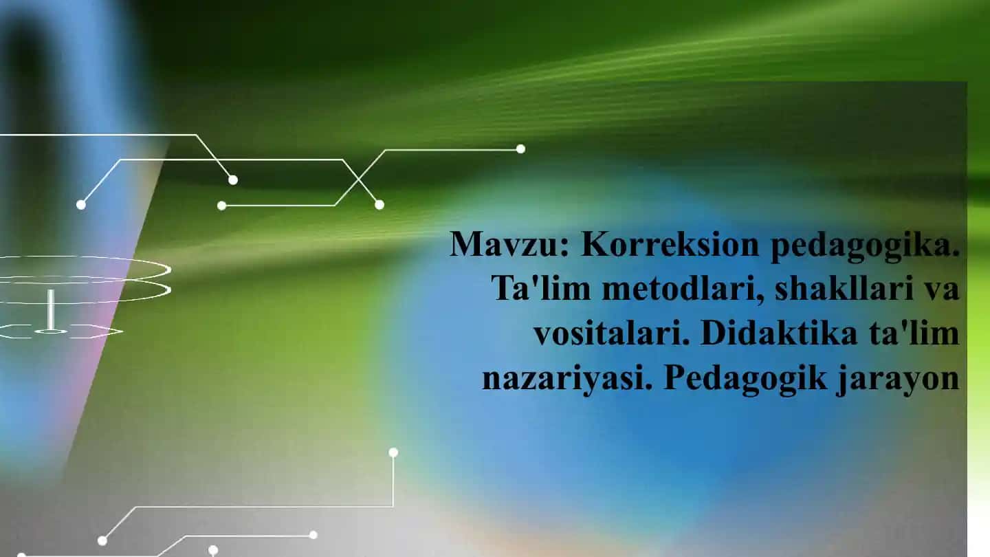 Korreksion pedagogikada ta'lim metodi