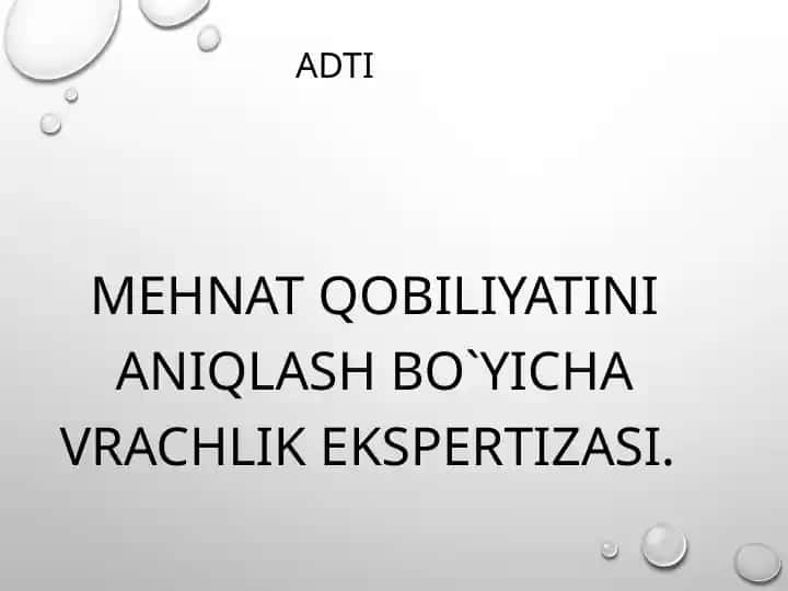 ADTI Mehnatqobiliyatlarini aniqlash bo'yicha ravshanlik ekspertizasi