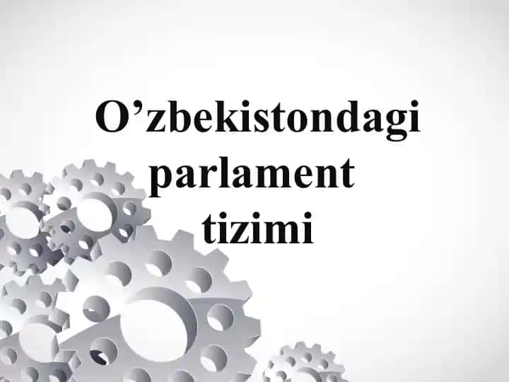 O’zbekistondagi parlament tizimi