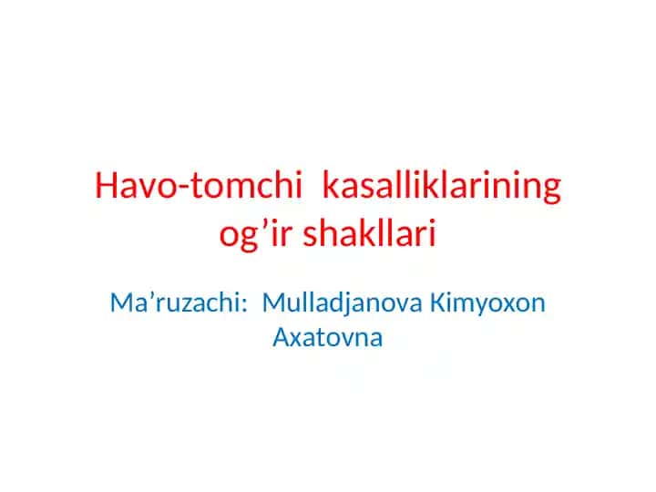 Havo-tomchi kasalliklarining og'ir shakllari