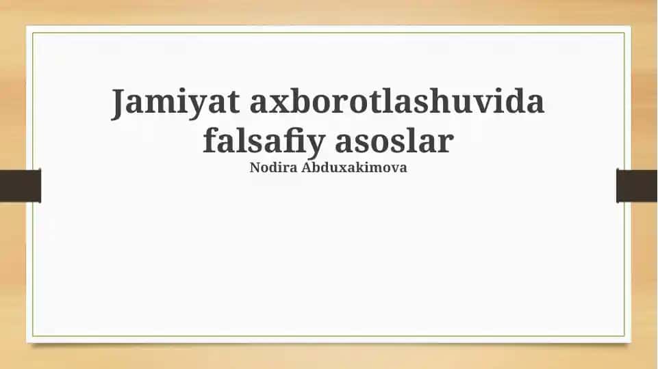 Jamiyat axborotlashuvi falsafaviy asoslari