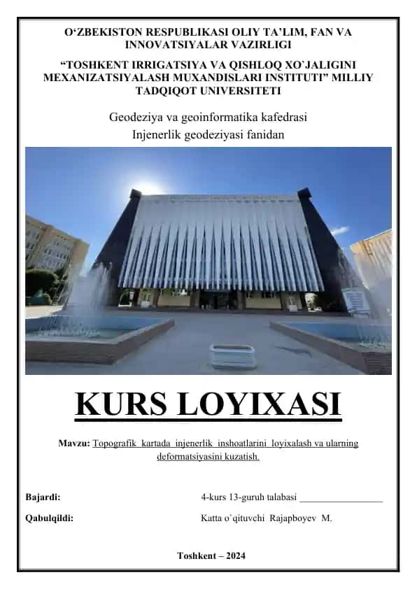 Topografik kartada injenerlik inshoatlarini loyixalash va ularning deformatsiyasini kuzatish kurs loyixasi