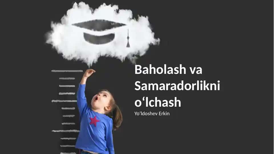 Baholash va Samaradorlikni oʻlchash