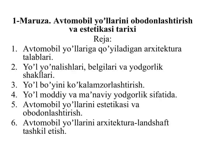 Avtomobil yo‘llarini estetikasi va obodonlashtirish vaestetikasi tarixi
