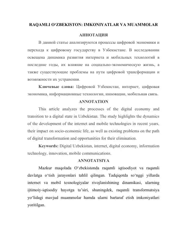 Mazkur maqolada Oʻzbekistonda raqamli iqtisodiyot va raqamli davlatga oʻtish jarayonlari tahlil qilingan