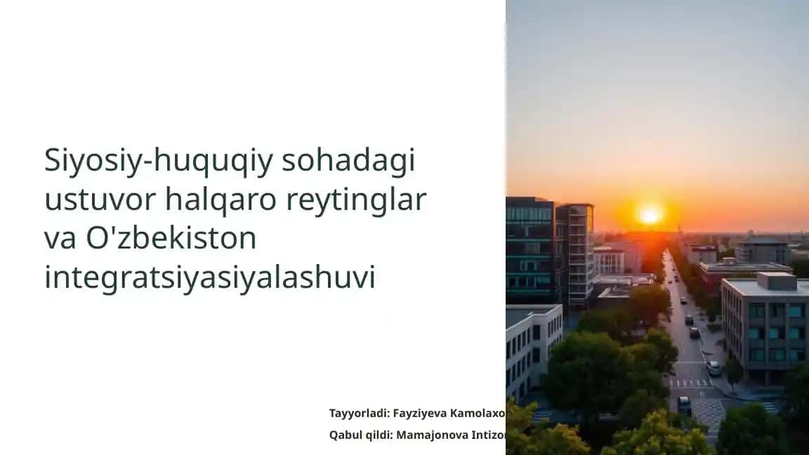 Siyosiy-huquqiy sohadagi ustuvor halqaro reytinglar va O'zbekiston integratsiyasiyalashuvi