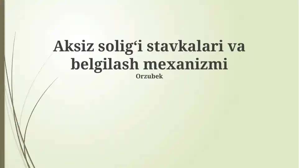 Aksiz soligʻi stavkalari va belgilash mexanizmi