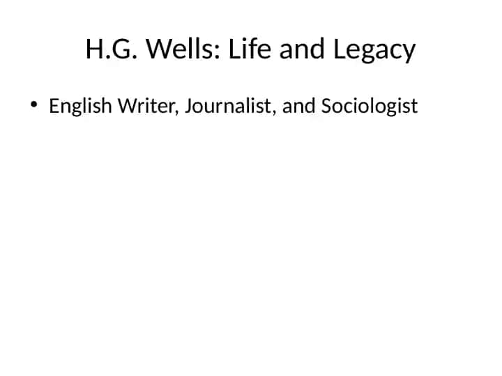 H.G. Wells: Life and Legacy
