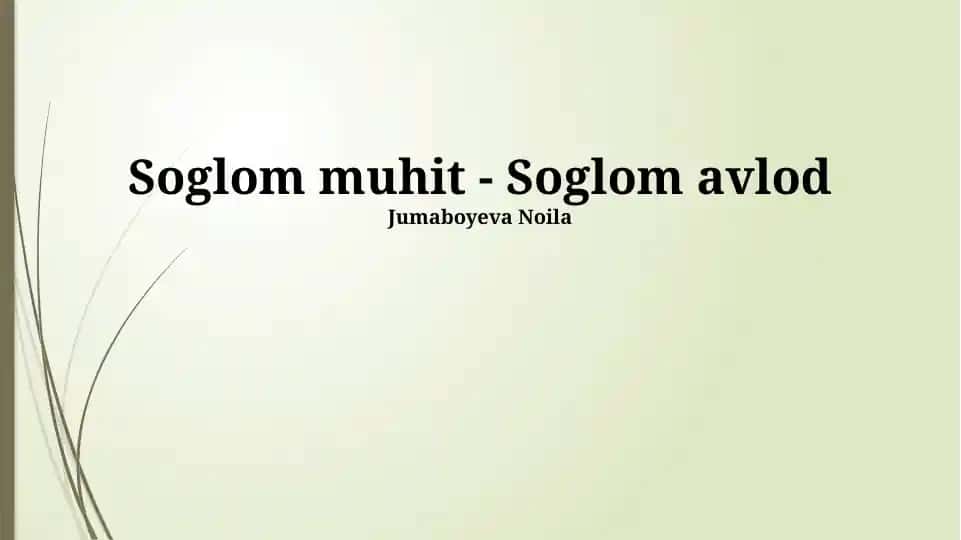 Soglom muhit - Soglom avlod