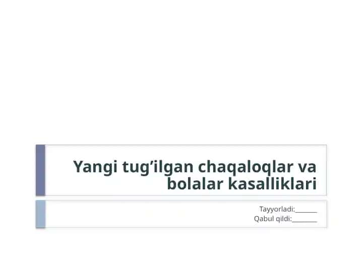 Yangi tug’ilgan chaqaloqlar va bolalar kasalliklari