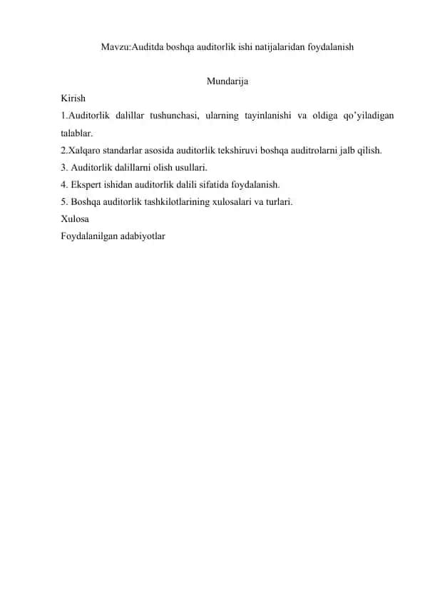 Auditorlikda boshqa auditorlik ishi natijalaridan foydalanish