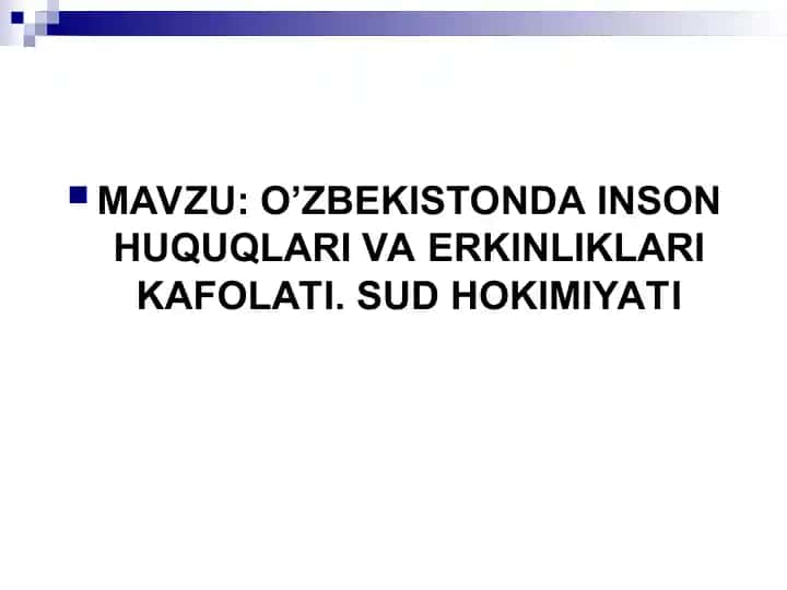 O’ZBEKISTONDA INSON HUQUQLARI VA ERKINLIKLARI KAFOLATI