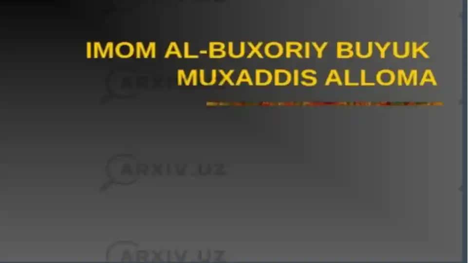 IMOM AL-BUXORIY BUYUK MUXADDIS ALLOMA