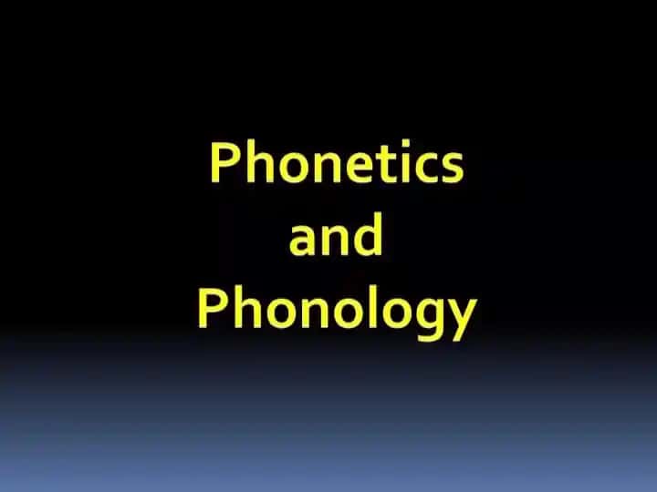 Phonetics