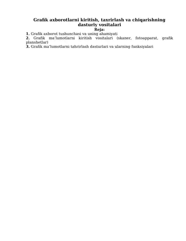 Grafik axborotlarni kiritish, taxrirlash va chiqarishning dasturiy vositalari