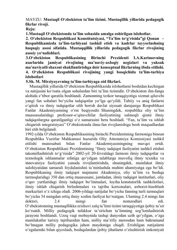 Mustaqil O‘zbekiston ta’lim tizimi. Mustaqillik yillarida pedagogik fikrlar rivoji.