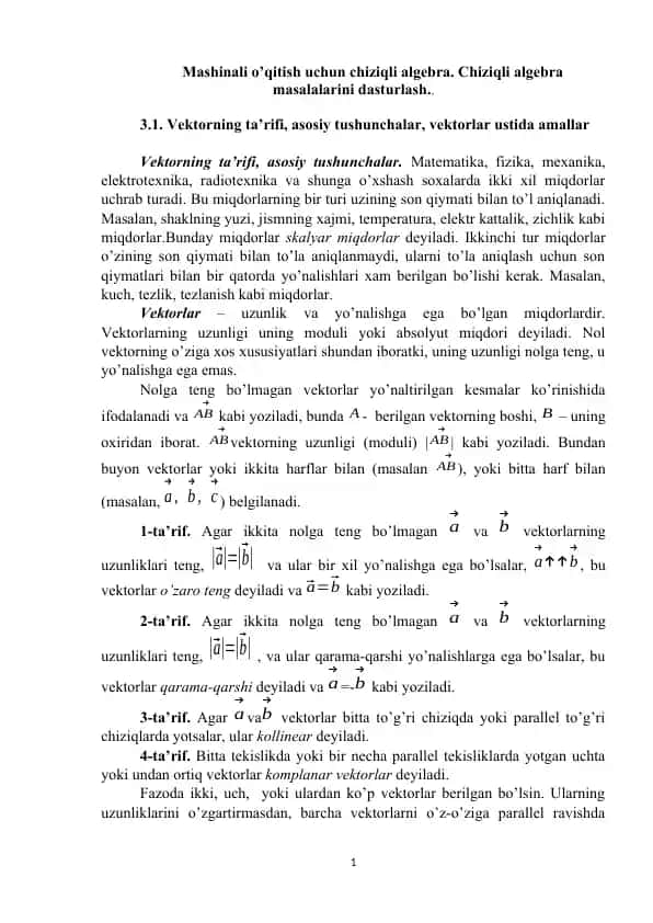 Mashinali o’qitish uchun chiziqli algebra. Chiziqli algebra masalalarini dasturlash.. Vektorning ta’rifi, asosiy tushunchalar, vektorlar ustida amallar