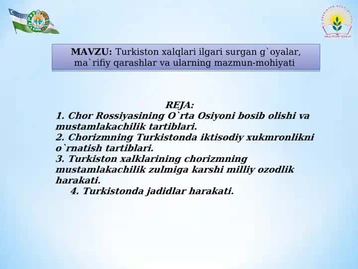 Turkiston xalqlari ilgari surgan g`oyalar, ma`rifiy qarashlar va ularning mazmun-mohiyati