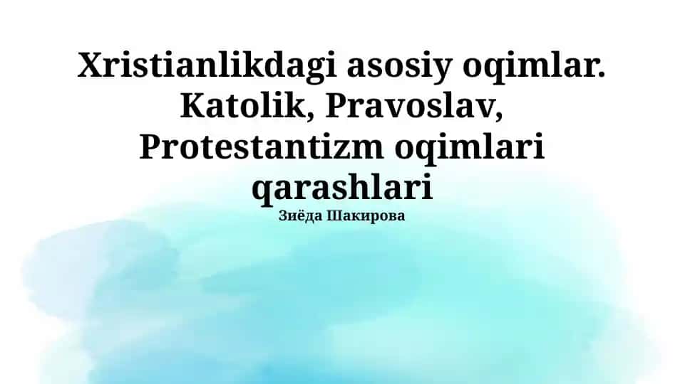 Xristianlikdagi asosiy oqimlar