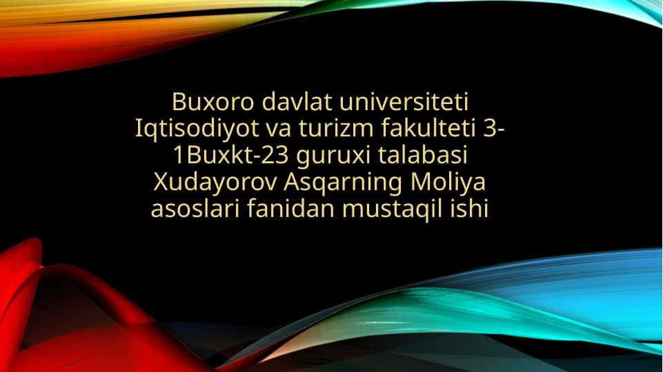 Moliya asoslari fanidan mustaqil ish