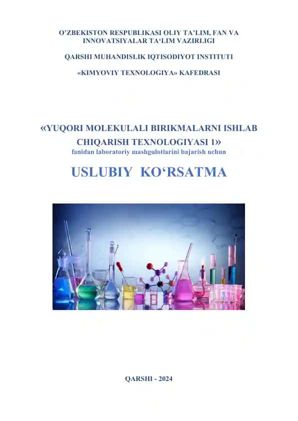 "Yuqori molekulli birikmalarni ishlab chiqarish texnologiyasi 1"