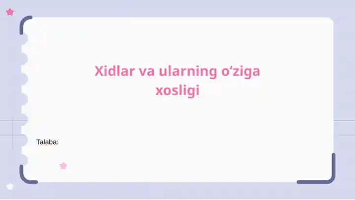Hidlar va ularning oʻziga xosligi