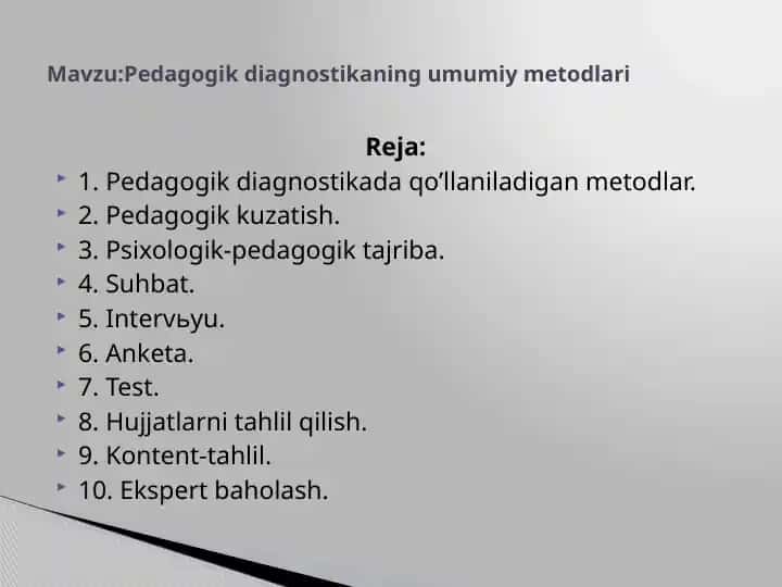 Pedagogik diagnostikaning umumiy metodlari
